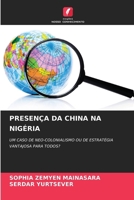 Presença Da China Na Nigéria (Portuguese Edition) 6207566653 Book Cover