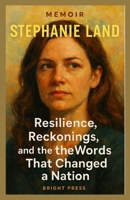 Stephanie land Memoir 2025: Resilience, Reckonings, and the Words That Changed a Nation B0FGXLM8GG Book Cover