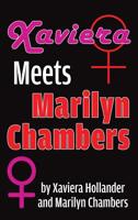 Xaviera Meets Marilyn Chambers 1629334693 Book Cover