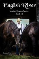 English River: Amish Horses Series Book III 1633570649 Book Cover