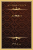 The Monad and Other Essays Upon the Higher Consciousness 1974272079 Book Cover