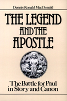 The Legend and the Apostle: The Battle for Paul in Story and Canon 0664244645 Book Cover