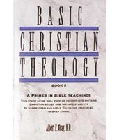 Basic Christian Theology - Vol. 2: A Primer in Bible Teaching 1593171277 Book Cover