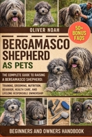 BERGAMASCO SHEPHERD AS PETS: The Complete Guide to Raising a Bergamasco Shepherd: Training, Grooming, Nutrition, Behavior, Health Care, and Lifelong Responsible Ownership B0GYK6NC3F Book Cover