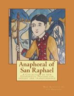 Anaphoral of San Raphael: A Collection of new Eucharistic Prayers for insight and transcendence 1727443403 Book Cover