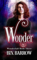 Wonder : Wonderfall, Book Three 1964616174 Book Cover