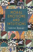 Moral Emotions and Intuitions 0230232671 Book Cover