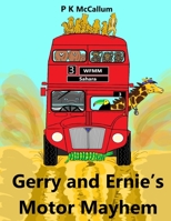 Gerry and Ernie's Motor Mayhem B095L28YWZ Book Cover