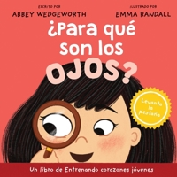 ¿Para Qué Son Los Ojos? 1496491335 Book Cover