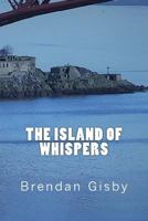 The Island of Whispers 148195248X Book Cover