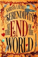 Serendipity at the End of the World 1958231371 Book Cover