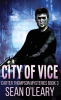 City of Vice (Carter Thompson Mysteries) 4824194814 Book Cover
