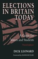 Elections in Britain Today: A Guide for Voters and Students 0333660439 Book Cover