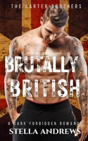 Brutally British B09QF1WCFT Book Cover