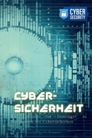 Cyber-Sicherheit: Ein Leitfaden für Einsteiger zu Maßnahmen der Cybersicherheit 1088273424 Book Cover