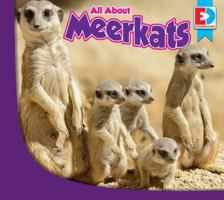 All about Meerkats 1489651780 Book Cover