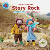 The Case of the Story Rock: A Gumboot Kids Nature Mystery 0228101921 Book Cover