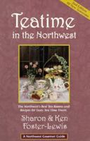 Teatime in the Northwest - 2nd Edition 0961769971 Book Cover