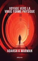 Voyage vers la vraie forme physique 9360164089 Book Cover