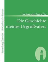 Die Geschichte Meines Urgro Vaters 1482398869 Book Cover