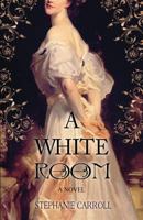 A White Room 0988867400 Book Cover