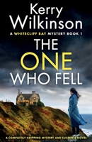 The One Who Fell 1837900523 Book Cover