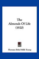 The Almonds of Life 1166994821 Book Cover