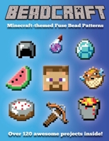 Beadcraft : Minecraft-Themed Fuse Bead Patterns 1952727006 Book Cover
