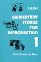 Elementary Stories for Reproduction 1 0194325415 Book Cover