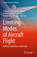 Limiting Modes of Aircraft Flight: Methods, Algorithms and Results 9811963312 Book Cover