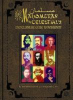 Mahometan & Celestialâ€™s Encyclopaedic Guide to Modernity: Comprising a Manual of 0996004157 Book Cover