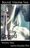 Bound: Caged 153016561X Book Cover