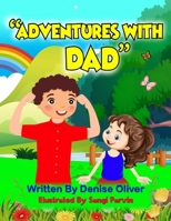 Adventures With Dad B0BMHMRLFQ Book Cover