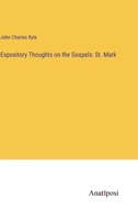 Expository Thoughts on the Gospels: St. Mark 338232007X Book Cover