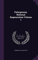 Palingenesy. National Regeneration Volume 1 1175730009 Book Cover