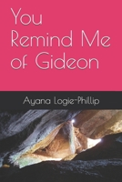 You Remind Me of Gideon B08B321JMJ Book Cover