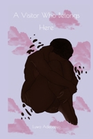 A Visitor Who Belongs Here B08VCJ1LZP Book Cover