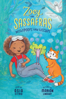 Wishypoofs and Hiccups: Zoey and Sassafras #9 1943147957 Book Cover