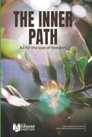 The Inner Path: "All for the love of freedom" B0H21YST5H Book Cover