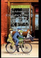 The Adventures of Ickle, Packy, Pickle and Gooch 1453566368 Book Cover