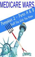 Medicare Wars Pamphlet 2 - Parts A & B Stuff You Wish You Knew: Learn Fight Win 1545504040 Book Cover