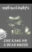 The Last Of A Dead Breed B0CJL6WZJX Book Cover