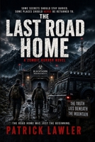 The Last Road Home B0HFS8LPFZ Book Cover