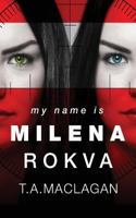 My Name Is Milena Rokva 047336221X Book Cover