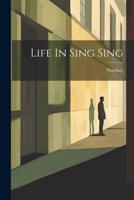 Life In Sing Sing 1021600830 Book Cover