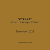 Syd Krat: et sted på Amager Fælled December 2021 8743049427 Book Cover