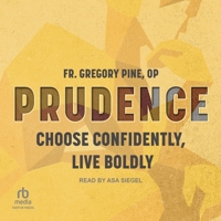 Prudence: Choose Confidently, Live Boldly B0C3G2RG7P Book Cover