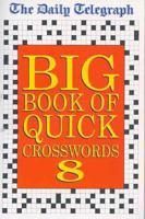 Daily Telegraph Big Book of Quick Crosswords 8 0330490168 Book Cover