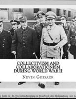 Collectivism and Collaborationism During World War II 151505988X Book Cover