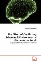 The Effect of Conflicting Schemas & Environmental Elements on Recall: Cognition: Schema, Recall and Memory 3639316487 Book Cover
